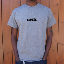 Load image into Gallery viewer, Meh T-Shirt (Mens)
