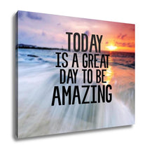 Cargar imagen en el visor de la galería, Gallery Wrapped Canvas, Inspirational And Motivational Quote With Phrase Today Is A Great Day To Be
