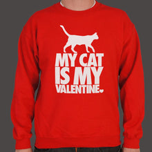 Load image into Gallery viewer, My Cat Is My Valentine Sweatshirt
