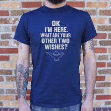 Cargar imagen en el visor de la galería, I&#39;m Here What Are Your Other Two Wishes T-Shirt (Mens)
