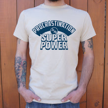 Load image into Gallery viewer, Procrastination Is My Superpower T-Shirt (Mens)
